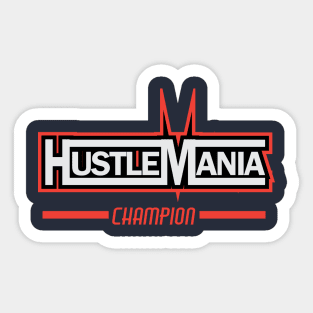 HustleMania Champion Sticker